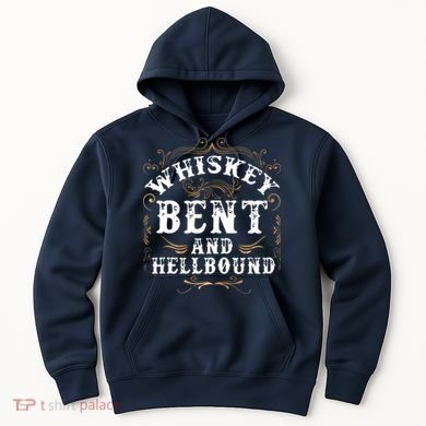Whiskey Bent And Hellbound Shirts Funny Whiskey Bourbon Hoodie
