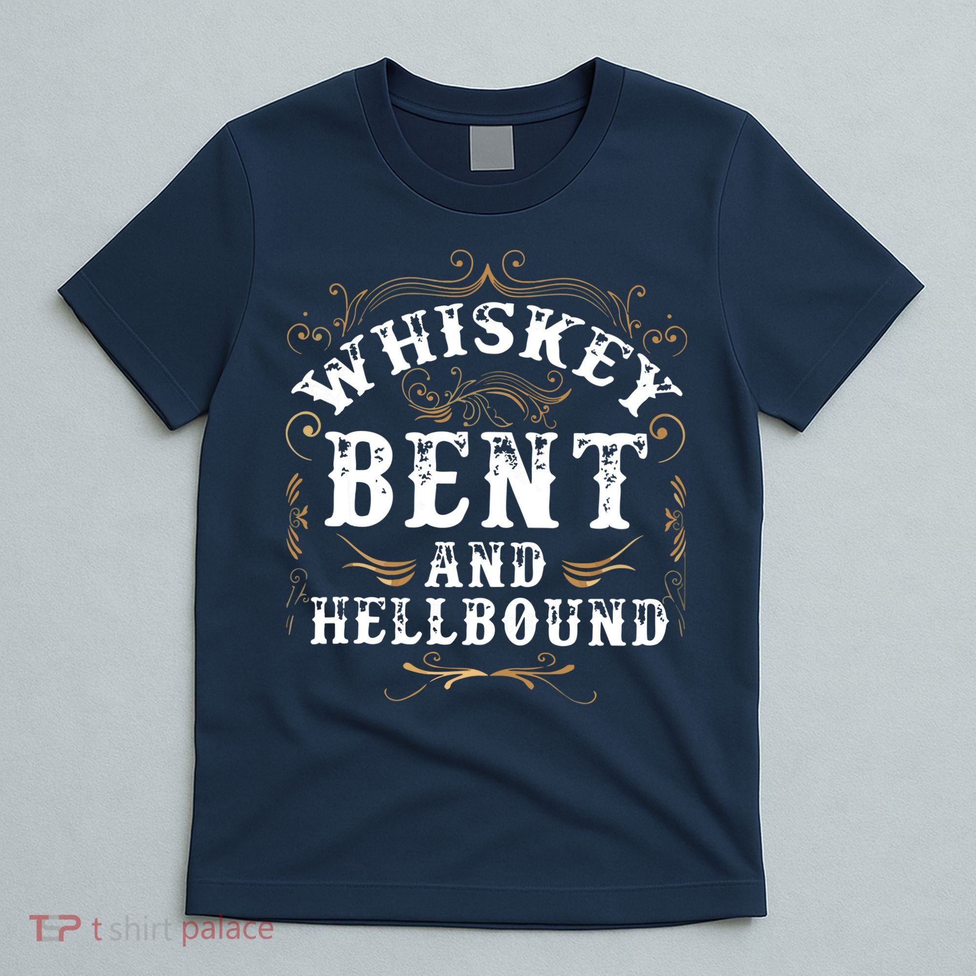 Whiskey Bent And Hellbound Shirts Funny Whiskey Bourbon T-Shirt