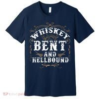Whiskey Bent And Hellbound Shirts Funny Whiskey Bourbon Premium T-Shirt thumb 0