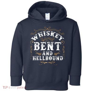 Whiskey Bent And Hellbound Shirts Funny Whiskey Bourbon Toddler Hoodie