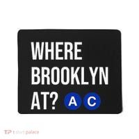 Where Brooklyn At Ac Nyc Train Mousepad thumb 0