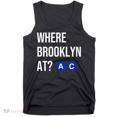 Where Brooklyn At Ac Nyc Train Tank Top