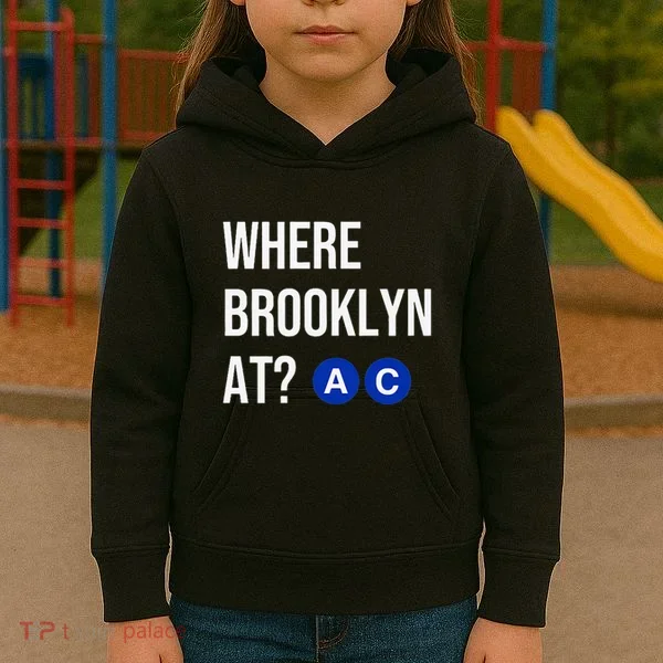 Where Brooklyn At Ac Nyc Train Kids Hoodie