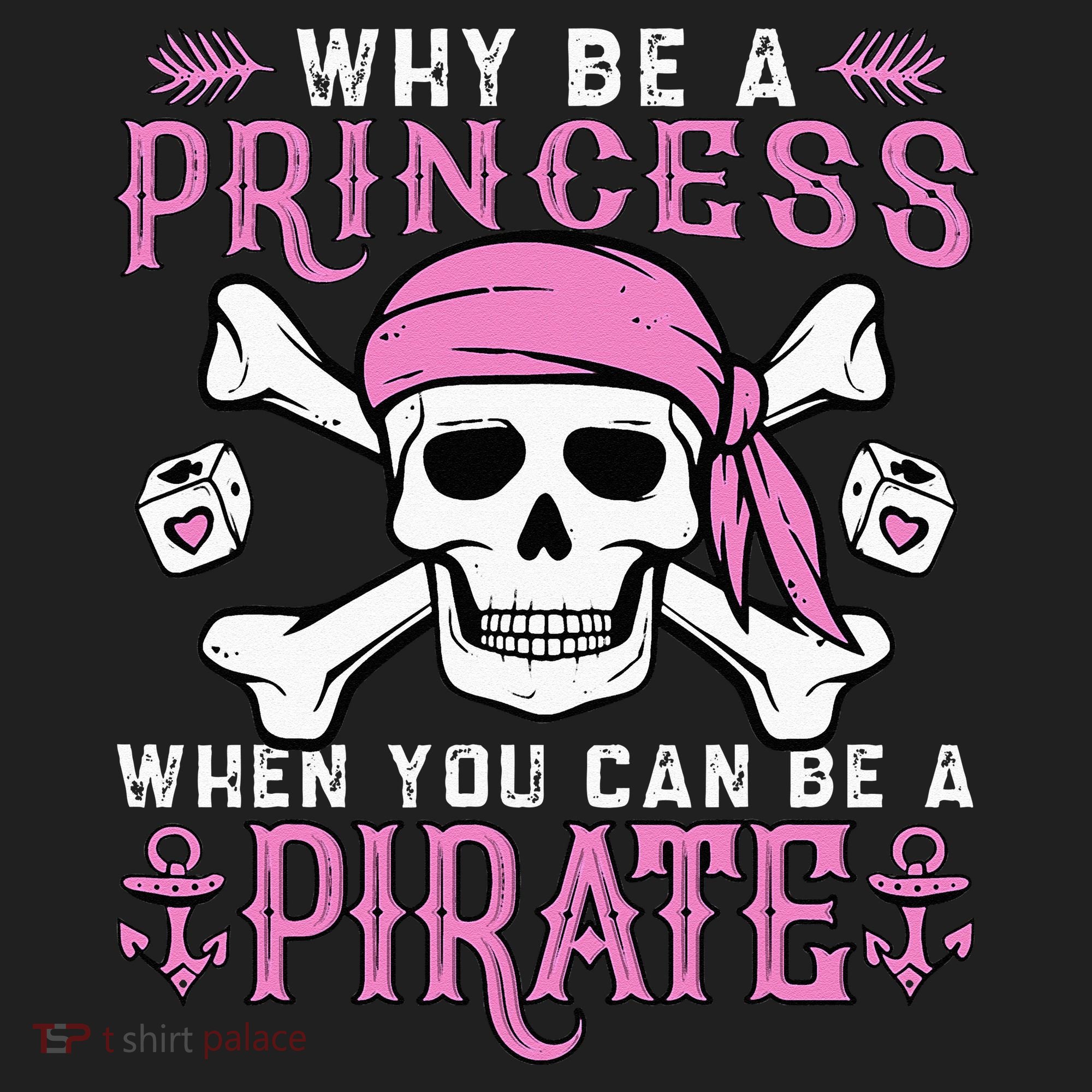 Why Be A Princess When You Can Be A Pirate Halloween Costume Tumbler