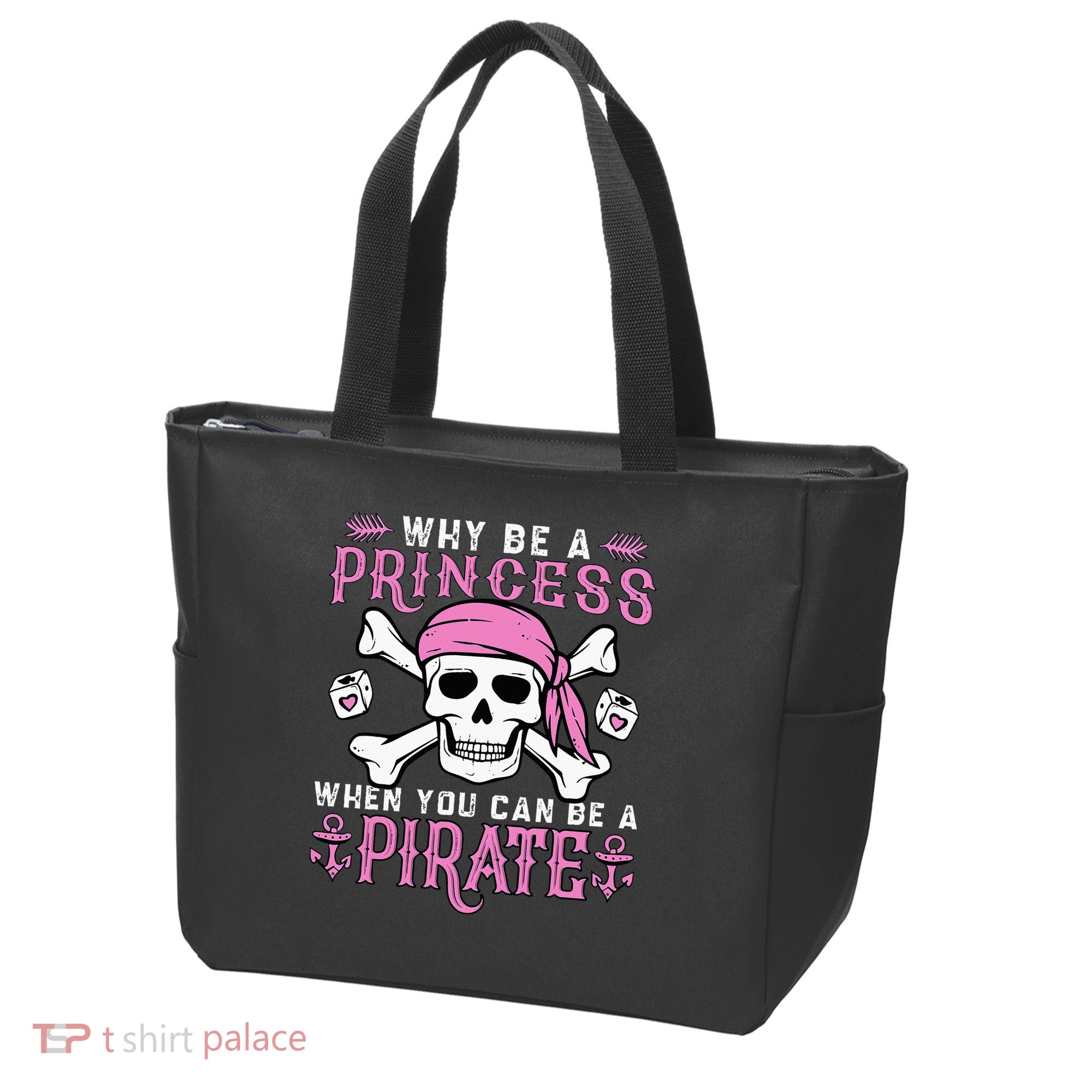 Why Be A Princess When You Can Be A Pirate Halloween Costume Tote Bag