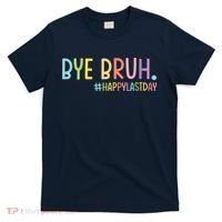 Womens Bye Bruh Teacher Happy Last Day Of School Hello Summer Funny VNeck T-Shirt thumb 0