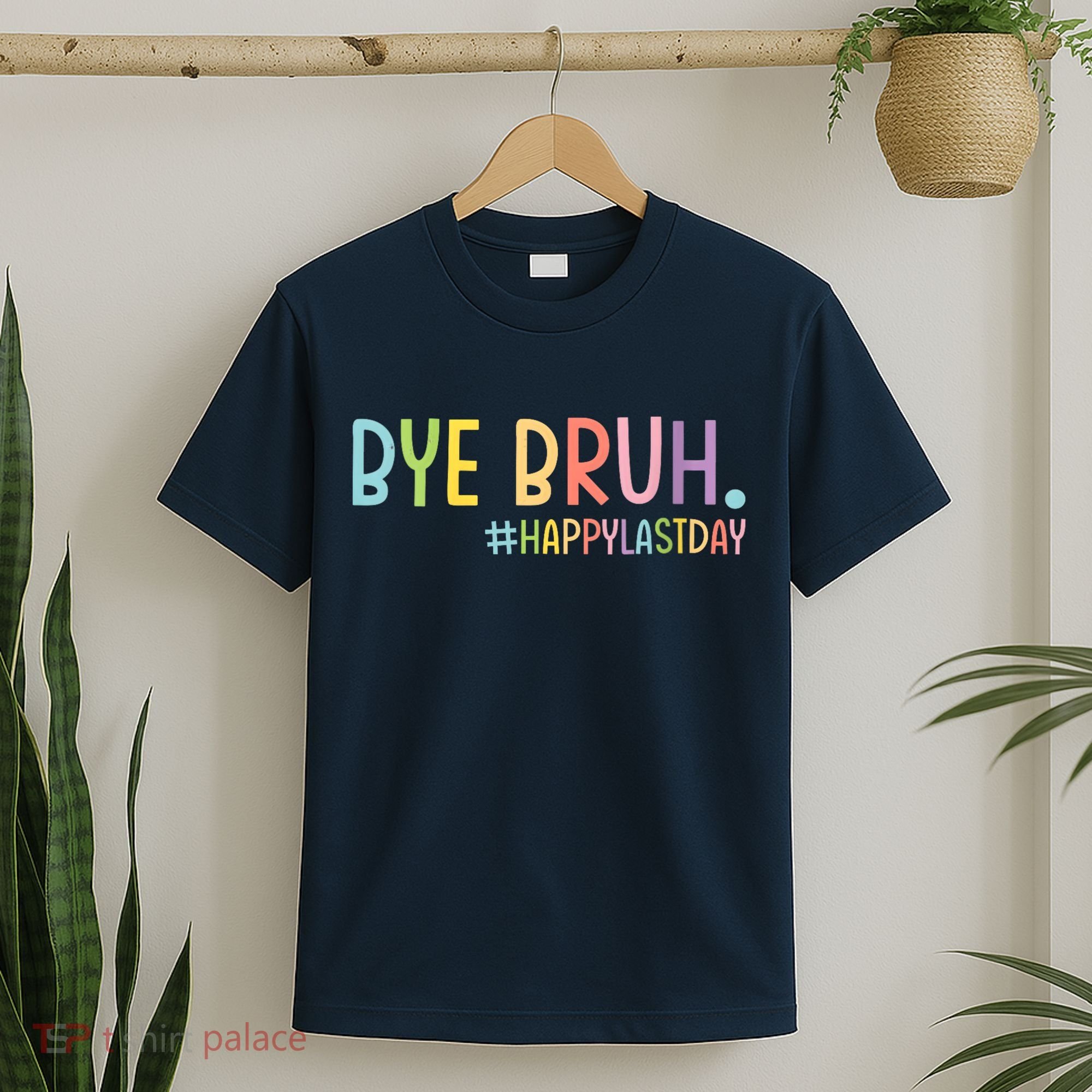 Womens Bye Bruh Teacher Happy Last Day Of School Hello Summer Funny VNeck T-Shirt