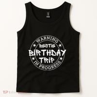 Warning Bestie Birthday Trip In Progress Matching Bd Tank Top thumb 2
