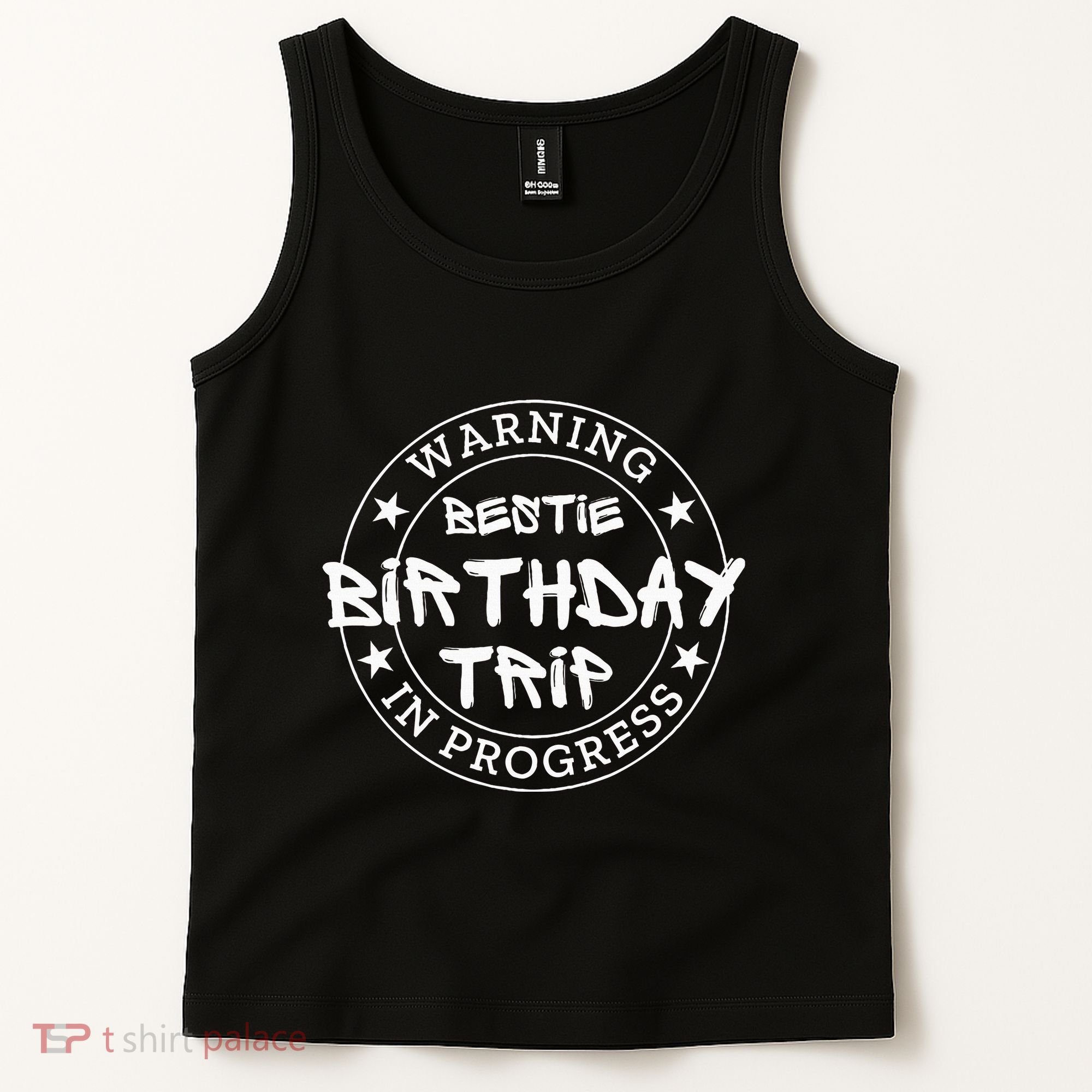 Warning Bestie Birthday Trip In Progress Matching Bd Tank Top