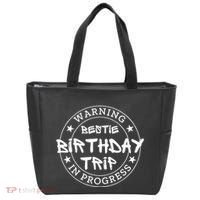 Warning Bestie Birthday Trip In Progress Matching Bd Tote Bag thumb 0