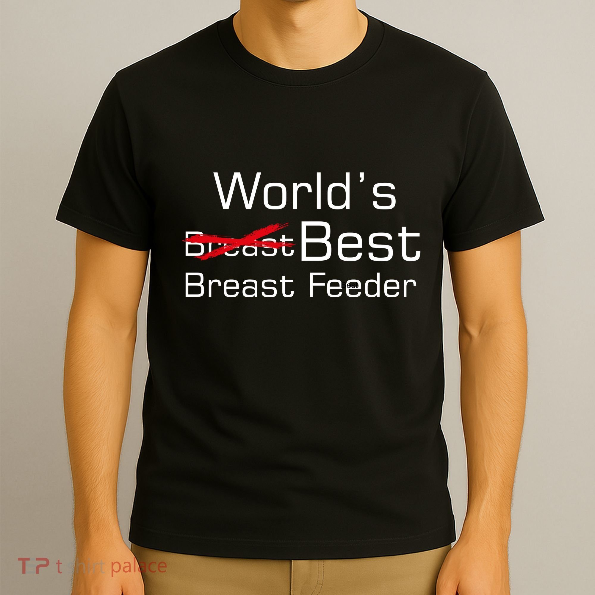 Worlds Best Breast Feeder T-Shirt