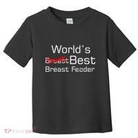 Worlds Best Breast Feeder Toddler T-Shirt thumb 0