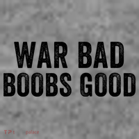 War Bad Boobs Good Funny Saying Quote Vintage Retro T-Shirt thumb 7