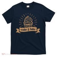 Wake & Bake Cupcake Baking Chef T-Shirt thumb 0