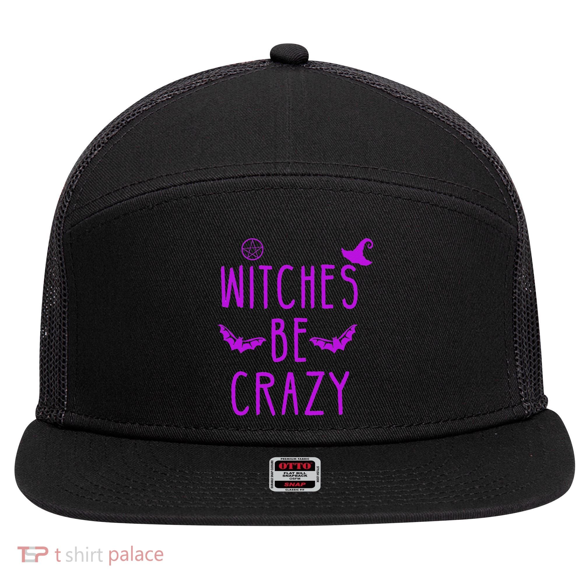 Witches Be Crazy Halloween For Crazy Psycho Witches 7 Panel Mesh Trucker Snapback Hat