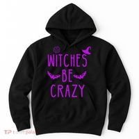 Witches Be Crazy Halloween For Crazy Psycho Witches Hoodie thumb 0