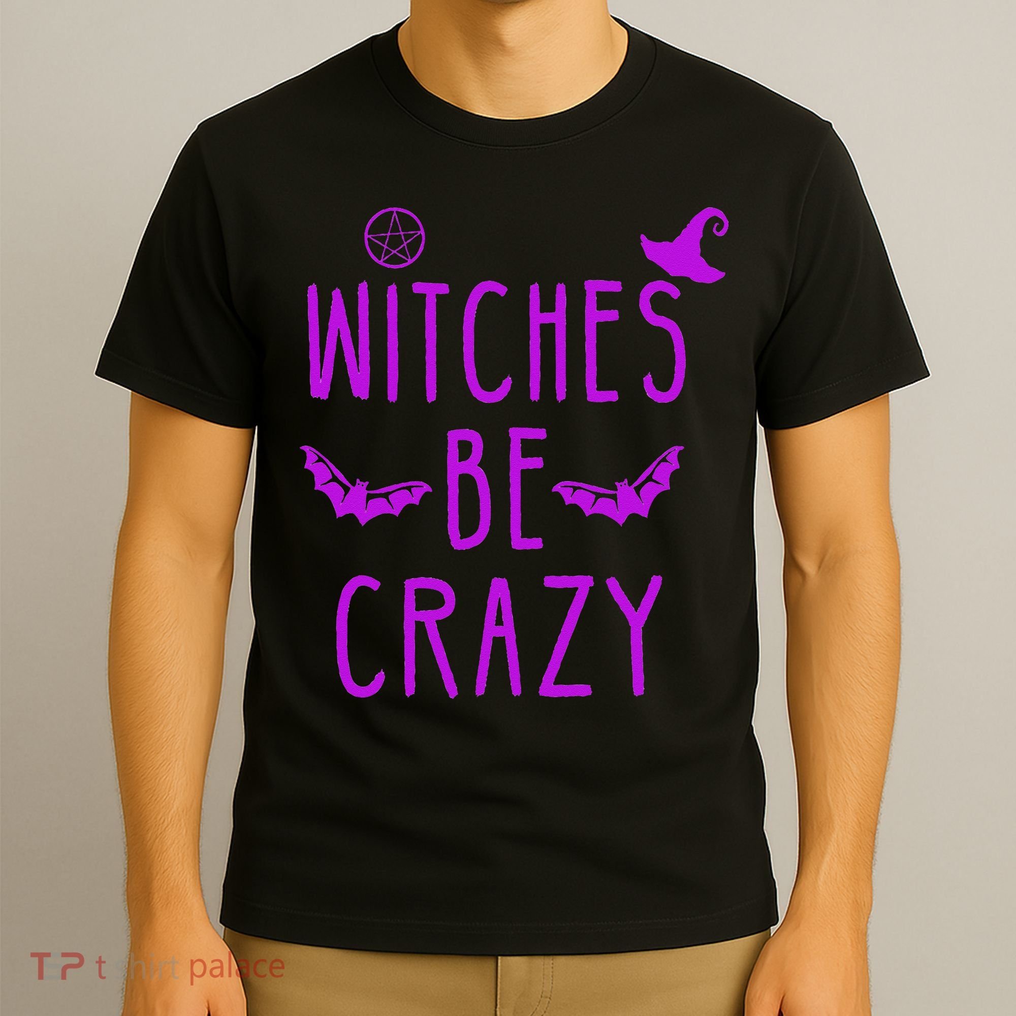 Witches Be Crazy Halloween For Crazy Psycho Witches T-Shirt