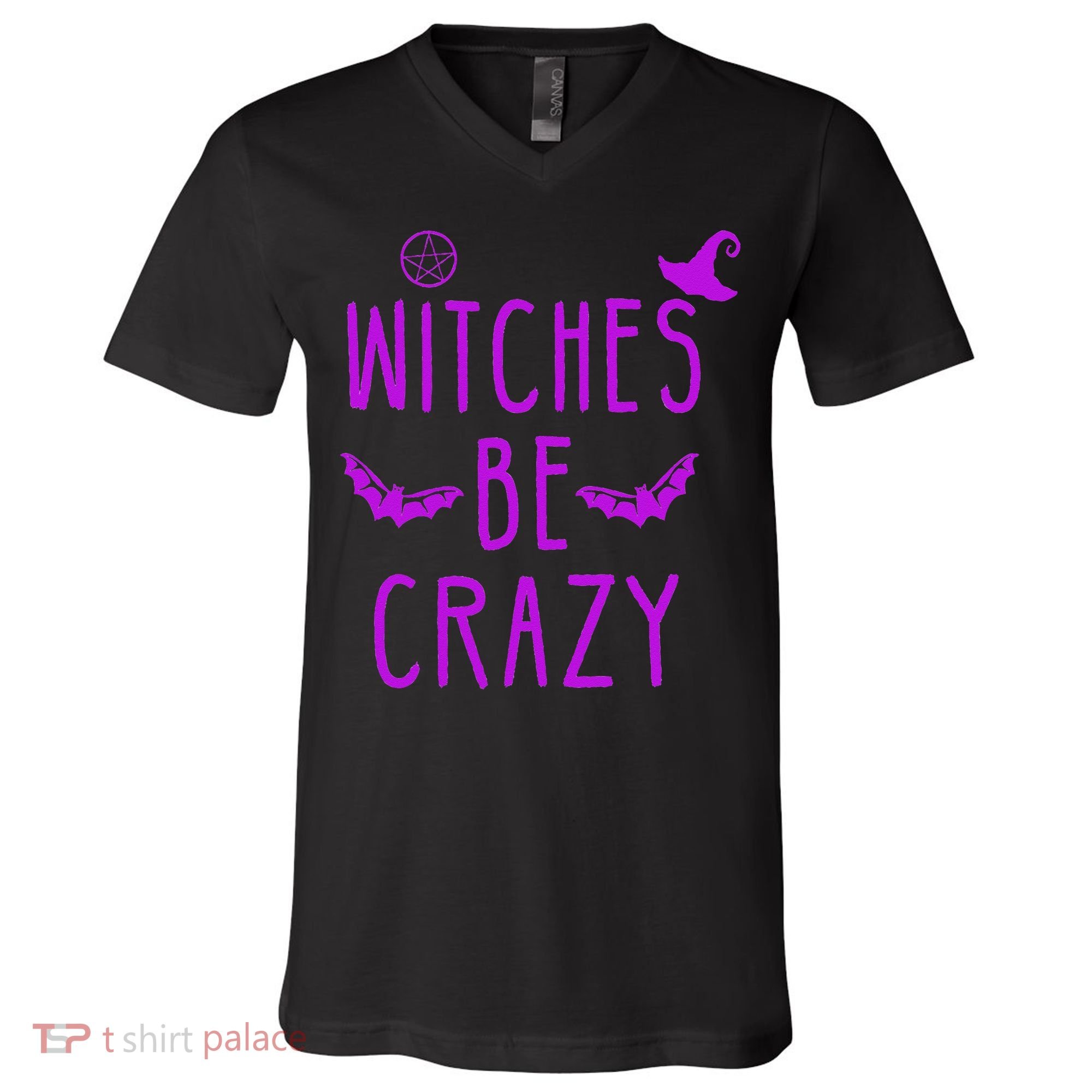 Witches Be Crazy Halloween For Crazy Psycho Witches V-Neck T-Shirt