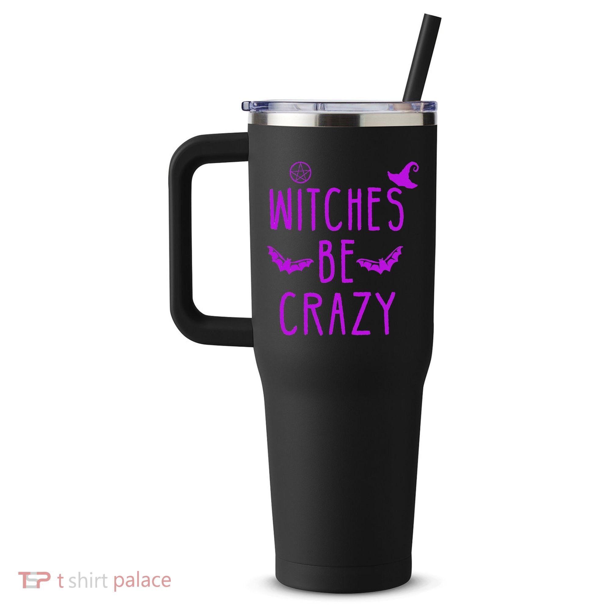 Witches Be Crazy Halloween For Crazy Psycho Witches 40oz Vacuum Insulated Stainless Steel Travel Tumbler
