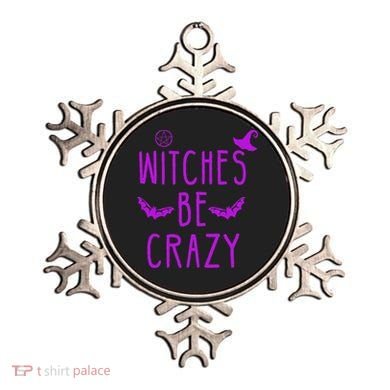 Witches Be Crazy Halloween For Crazy Psycho Witches Ornament