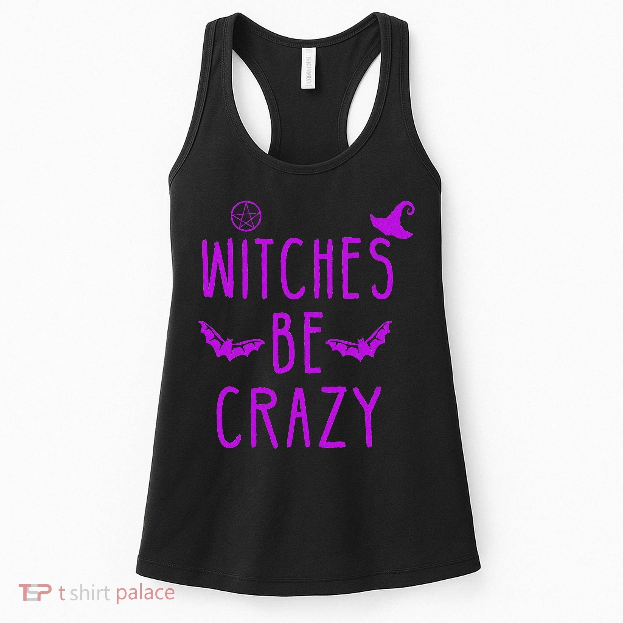 Witches Be Crazy Halloween For Crazy Psycho Witches Women's Tank Top