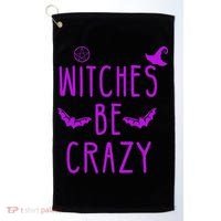 Witches Be Crazy Halloween For Crazy Psycho Witches Golf Towel thumb 0