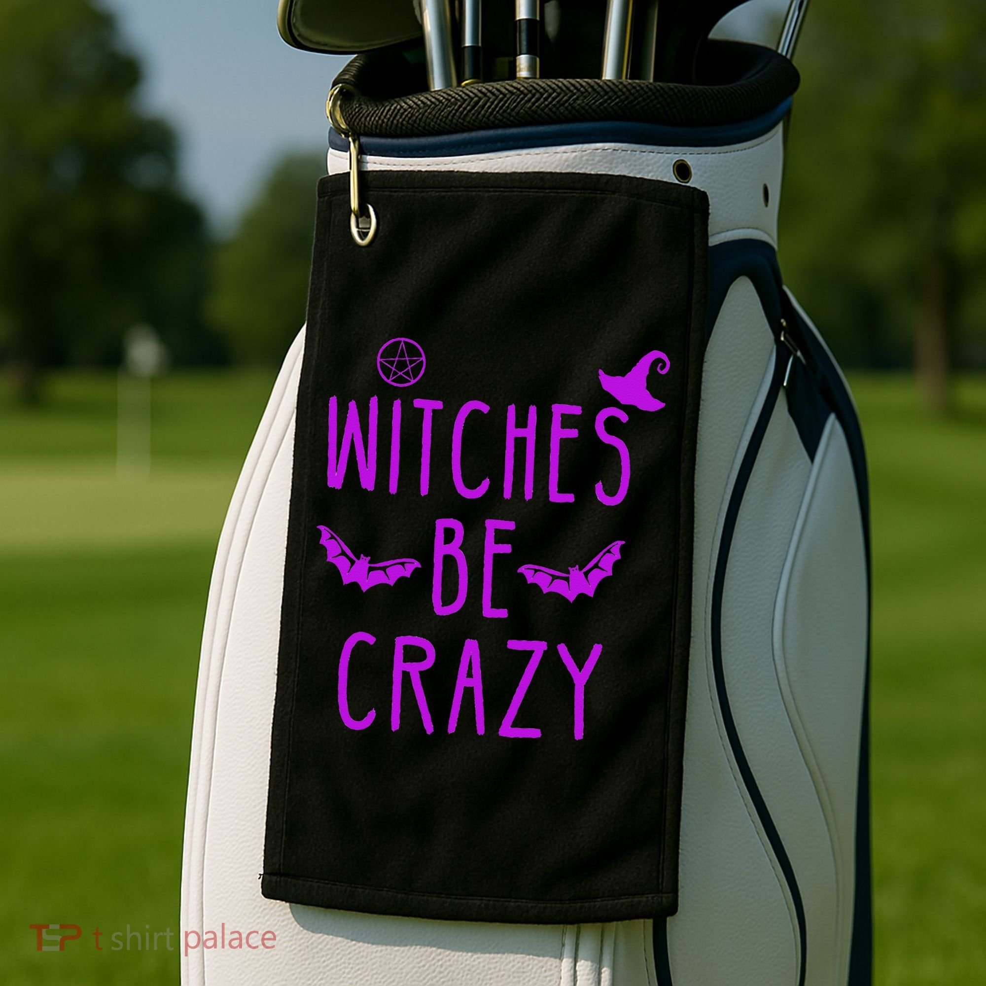 Witches Be Crazy Halloween For Crazy Psycho Witches Golf Towel
