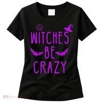 Witches Be Crazy Halloween For Crazy Psycho Witches Women's T-Shirt thumb 0
