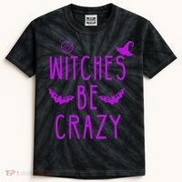 Witches Be Crazy Halloween For Crazy Psycho Witches Kids Tie-Dye T-Shirt thumb 0