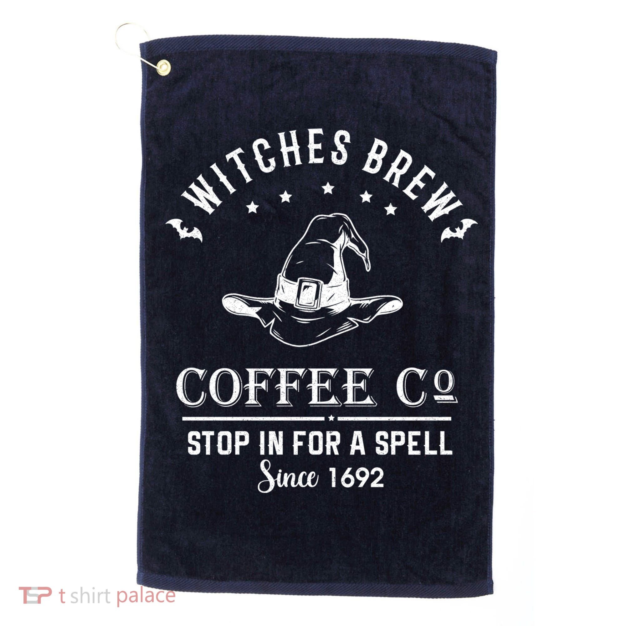 Witches Brew Coffee Co Halloween Stop For A Spell Since 1692 Golf Towel
