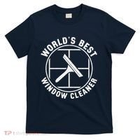 WorldS Best Cool Window Washing Professional Window Cleaner T-Shirt thumb 0