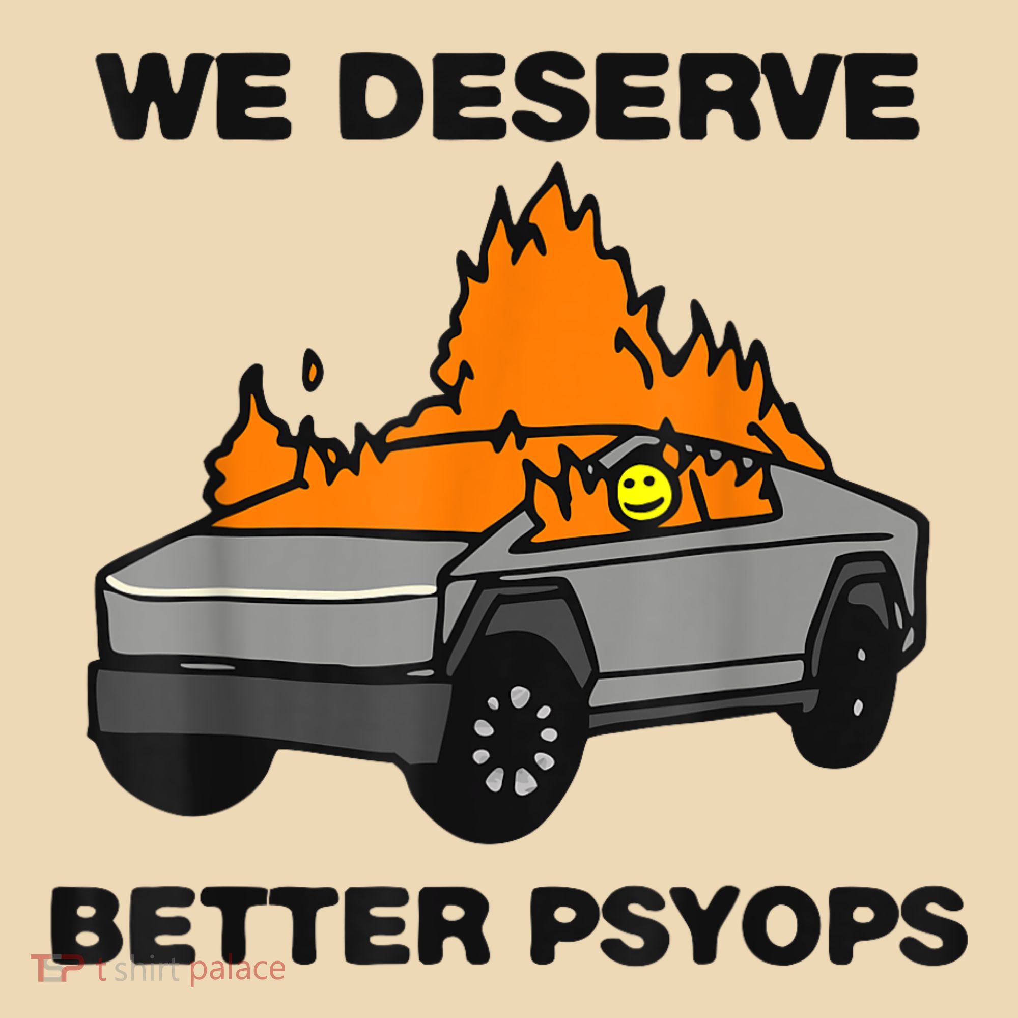 We Better Deserve Better Psyops Funny Tote Bag