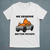 We Better Deserve Better Psyops Funny T-Shirt thumb 5