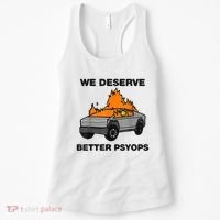 We Better Deserve Better Psyops Funny Women's Tank Top thumb 0