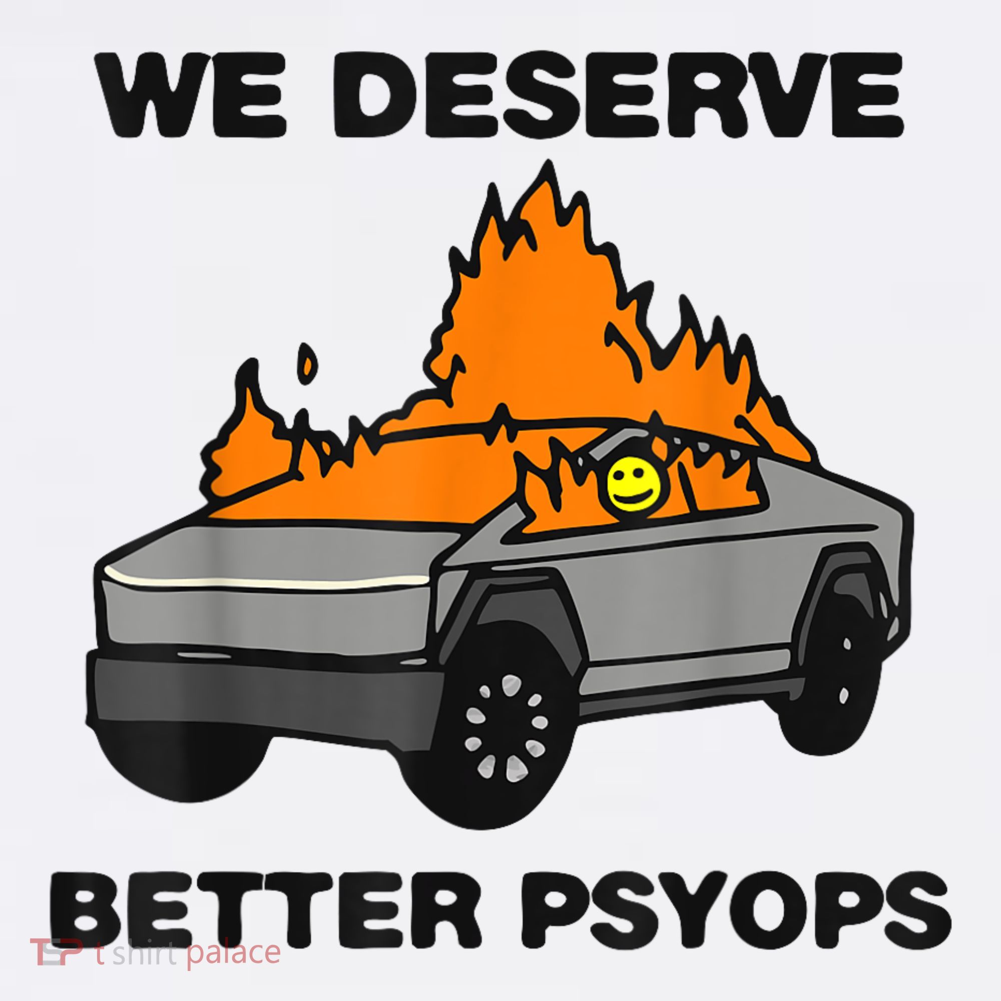 We Better Deserve Better Psyops Funny Women's Tank Top