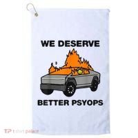 We Better Deserve Better Psyops Funny Golf Towel thumb 0