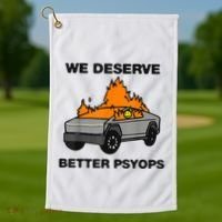 We Better Deserve Better Psyops Funny Golf Towel thumb 1
