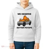 We Better Deserve Better Psyops Funny Kids Hoodie thumb 4