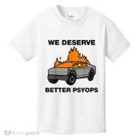 We Better Deserve Better Psyops Funny Kids T-Shirt thumb 0