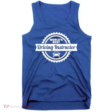 Worlds Best Driving Instructor Tank Top
