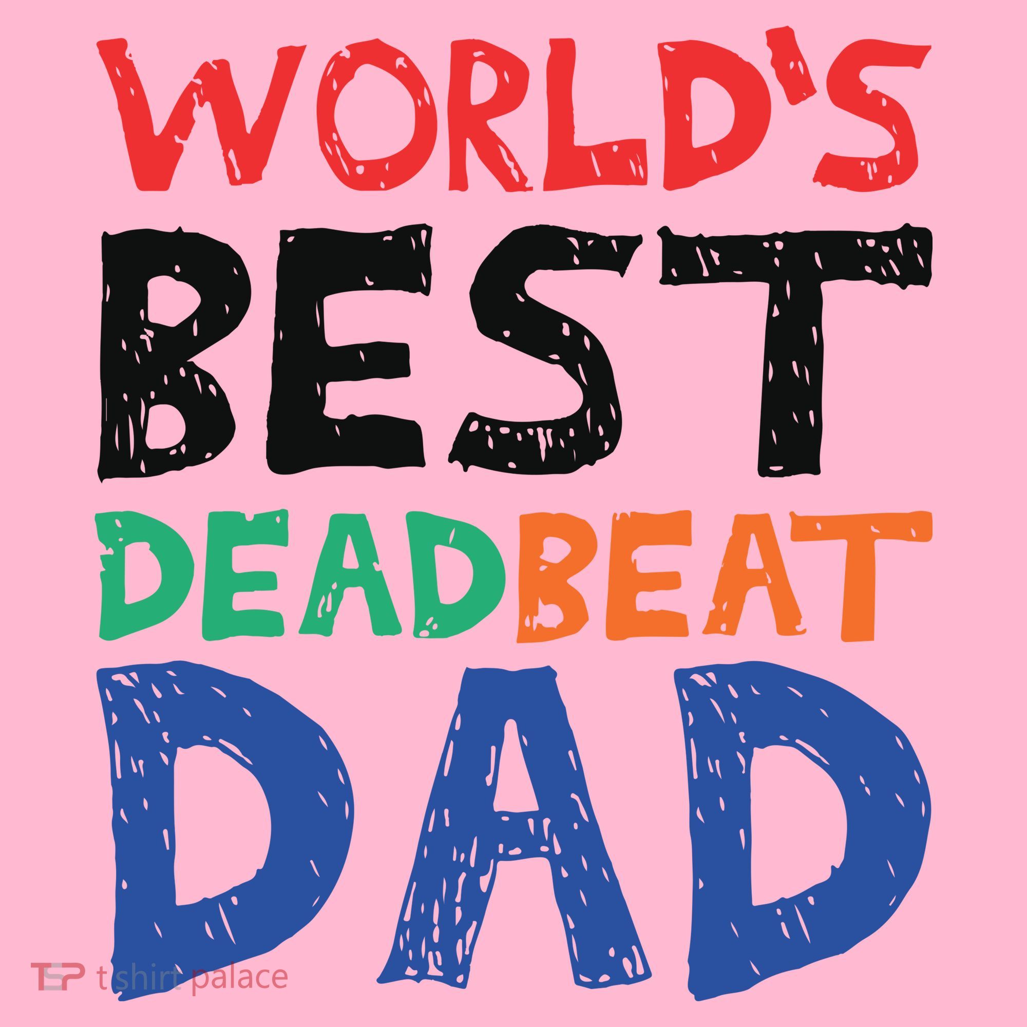 World’s Best Dead Beat Dad Coaster