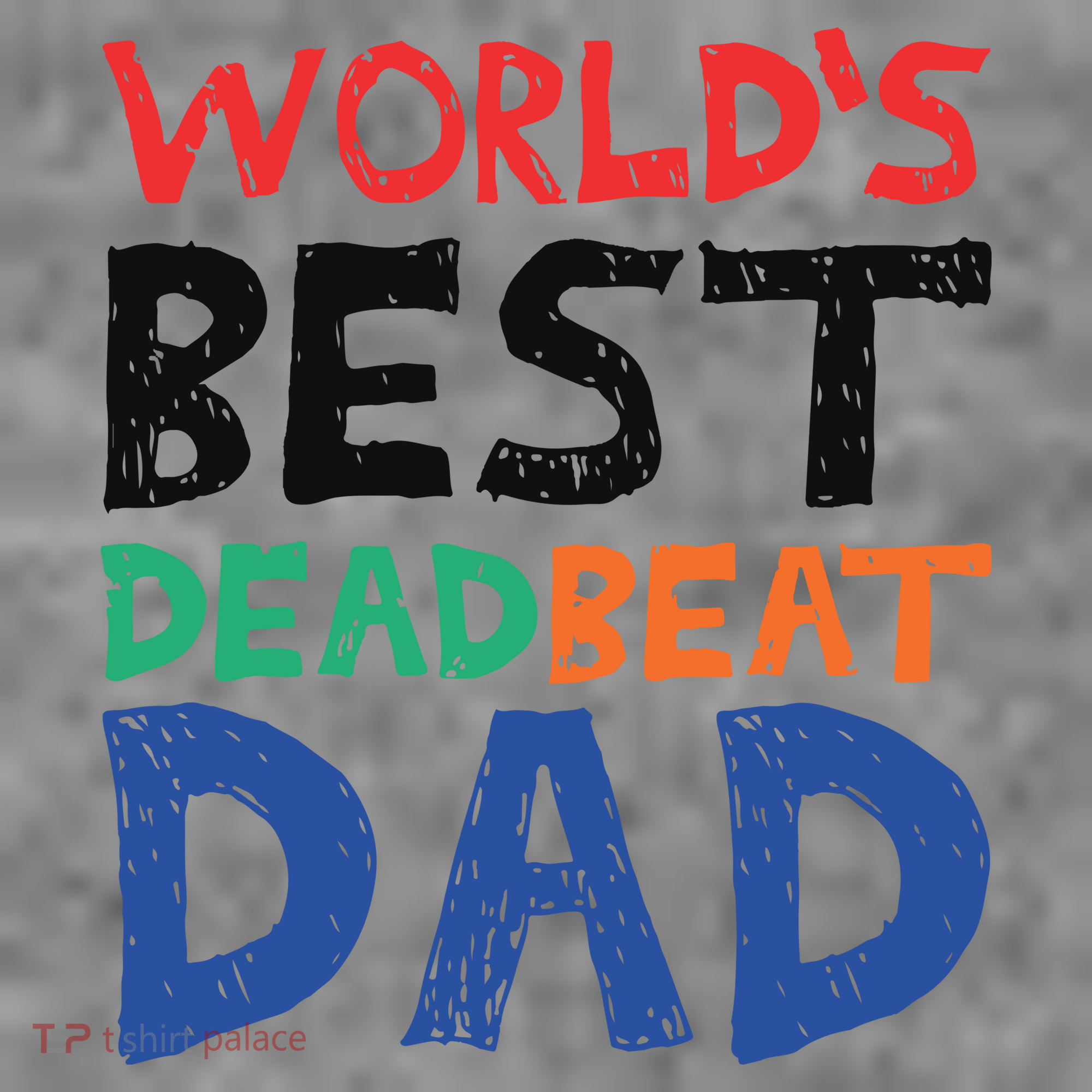 World’s Best Dead Beat Dad Toddler Hoodie
