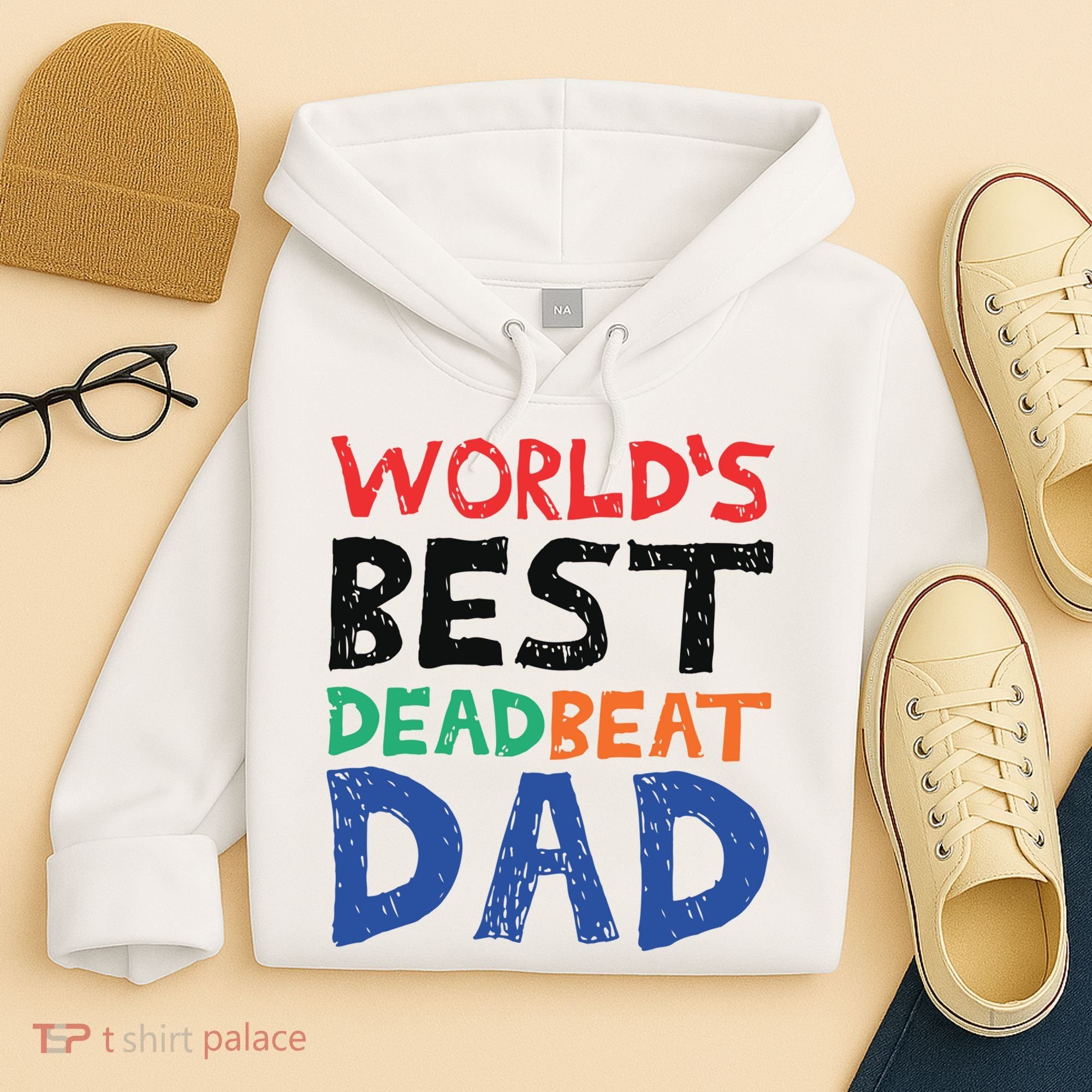 World’s Best Dead Beat Dad Hoodie