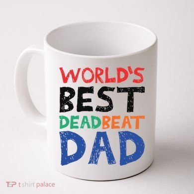 World’s Best Dead Beat Dad Coffee Mug