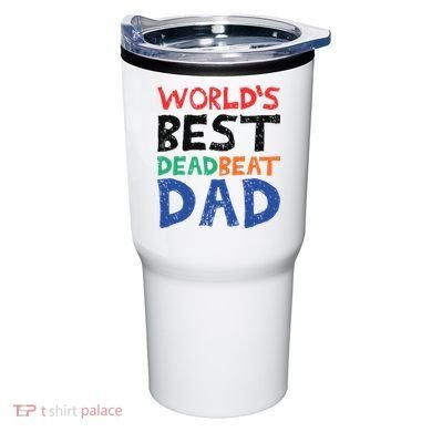 World’s Best Dead Beat Dad Tumbler