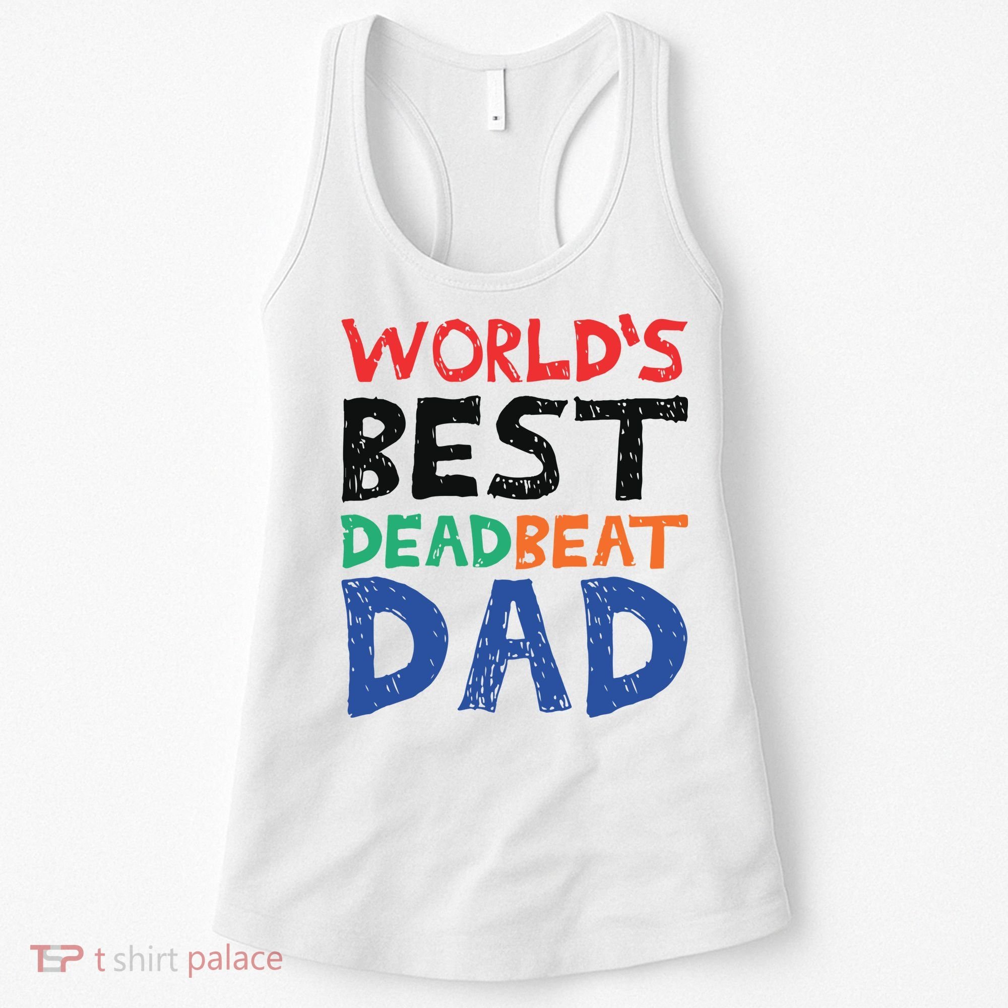 World’s Best Dead Beat Dad Women's Tank Top