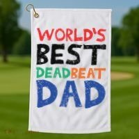 World’s Best Dead Beat Dad Golf Towel thumb 1