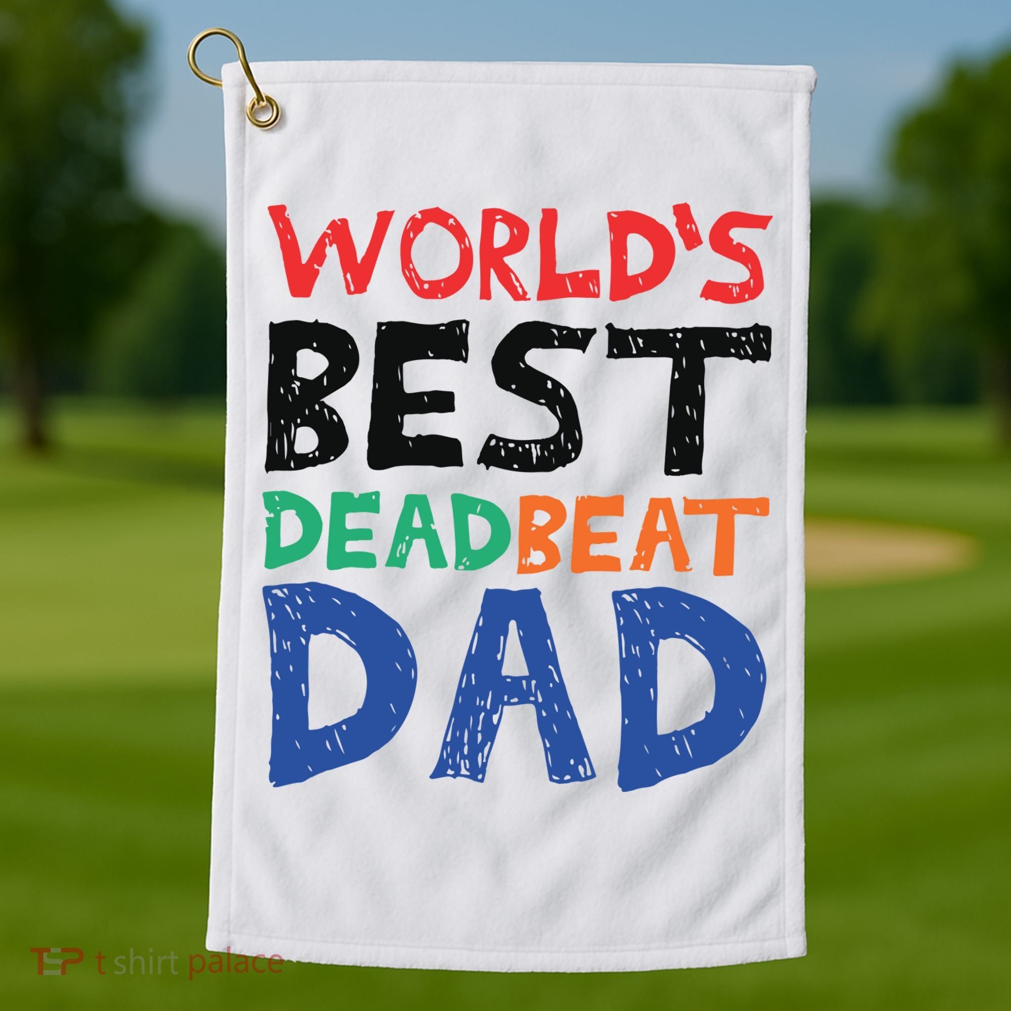 World’s Best Dead Beat Dad Golf Towel