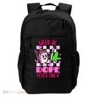 Weed Be Dope Together Valentines Day 420 Marijuana Backpack thumb 0