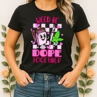 Weed Be Dope Together Valentines Day 420 Marijuana Women's T-Shirt thumb 2